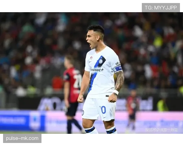 劳塔罗本赛季表现稳健，全能型中锋典范持续提升